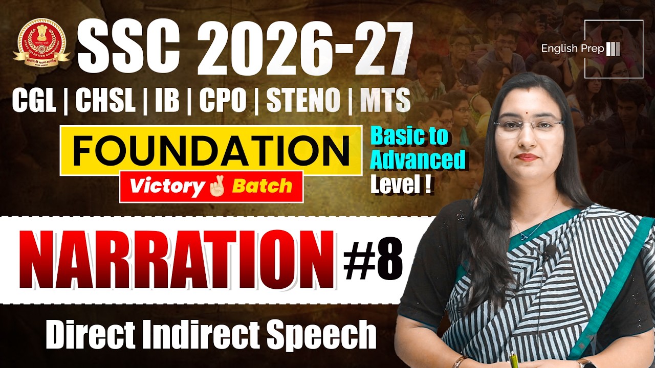 Narration (Direct–Indirect Speech) | Part-8 | SSC 2026–27 Foundation Victory Batch | English Grammar