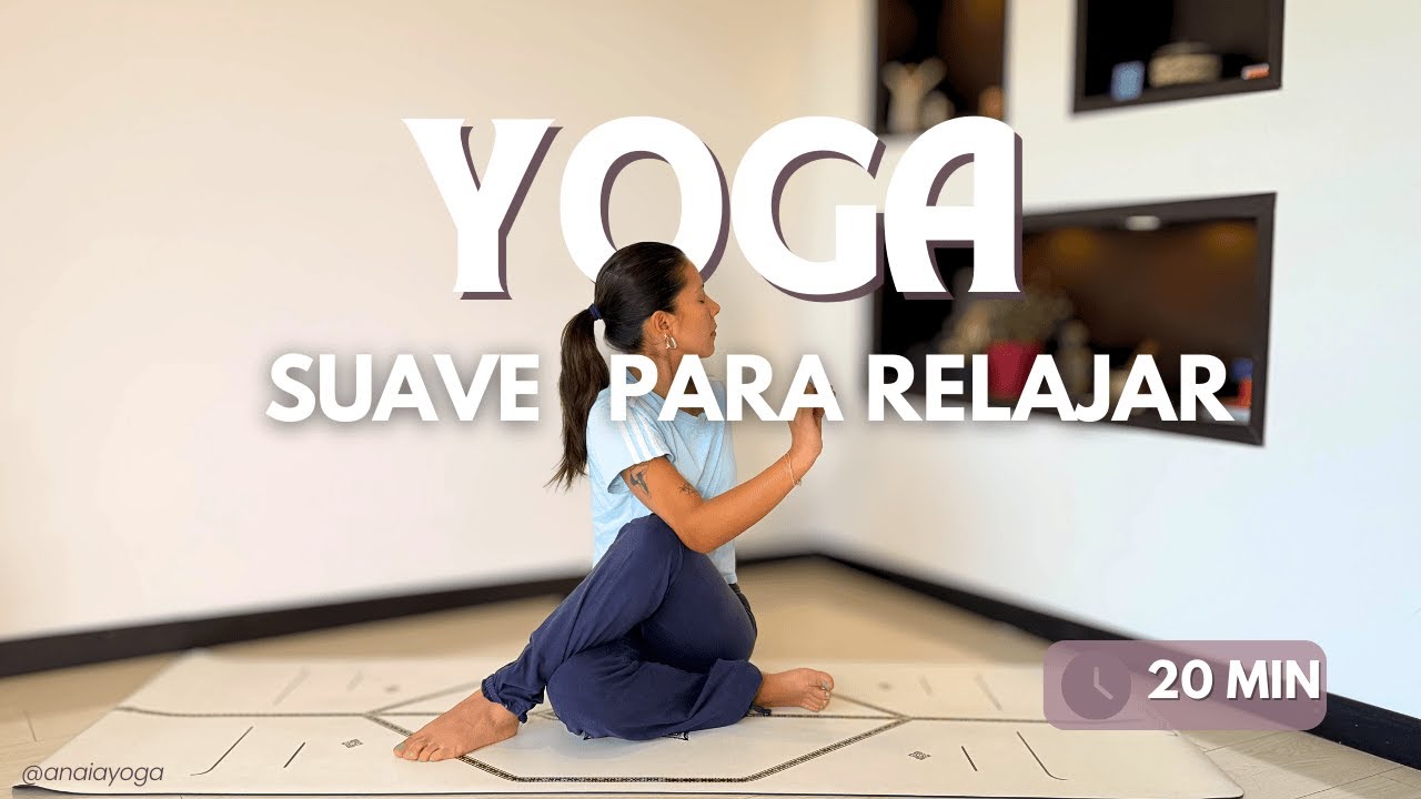 Yoga para relajar cuerpo y mente | Yoga suave en casa