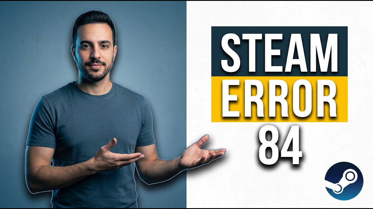Steam Error 84 (Easy Fix Guide)