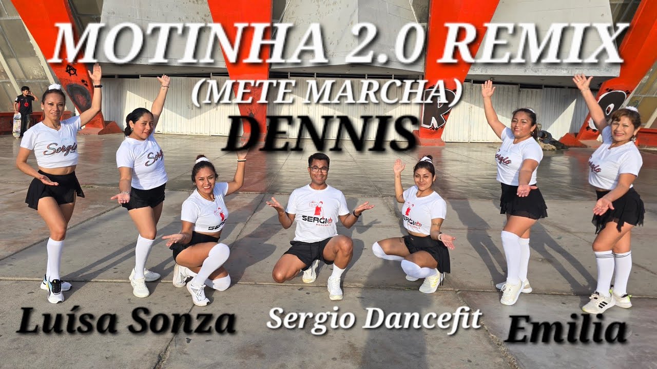 Motinha 2.0 (Mete Marcha) Remix - DENNIS, Luísa Sonza, Emilia - Coreografía Fitness @SergioDancefit
