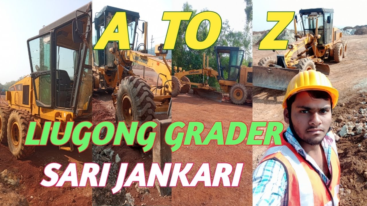 Liugong Grader Machine Full Jankari In Hindi  All Lieverr Details