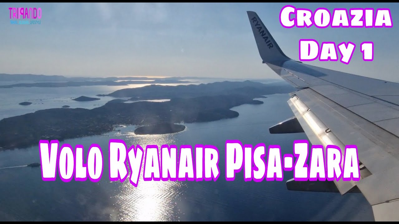 Volo Ryanair Pisa - Zara. Una settimana in Croazia DAY 1 - VLOG