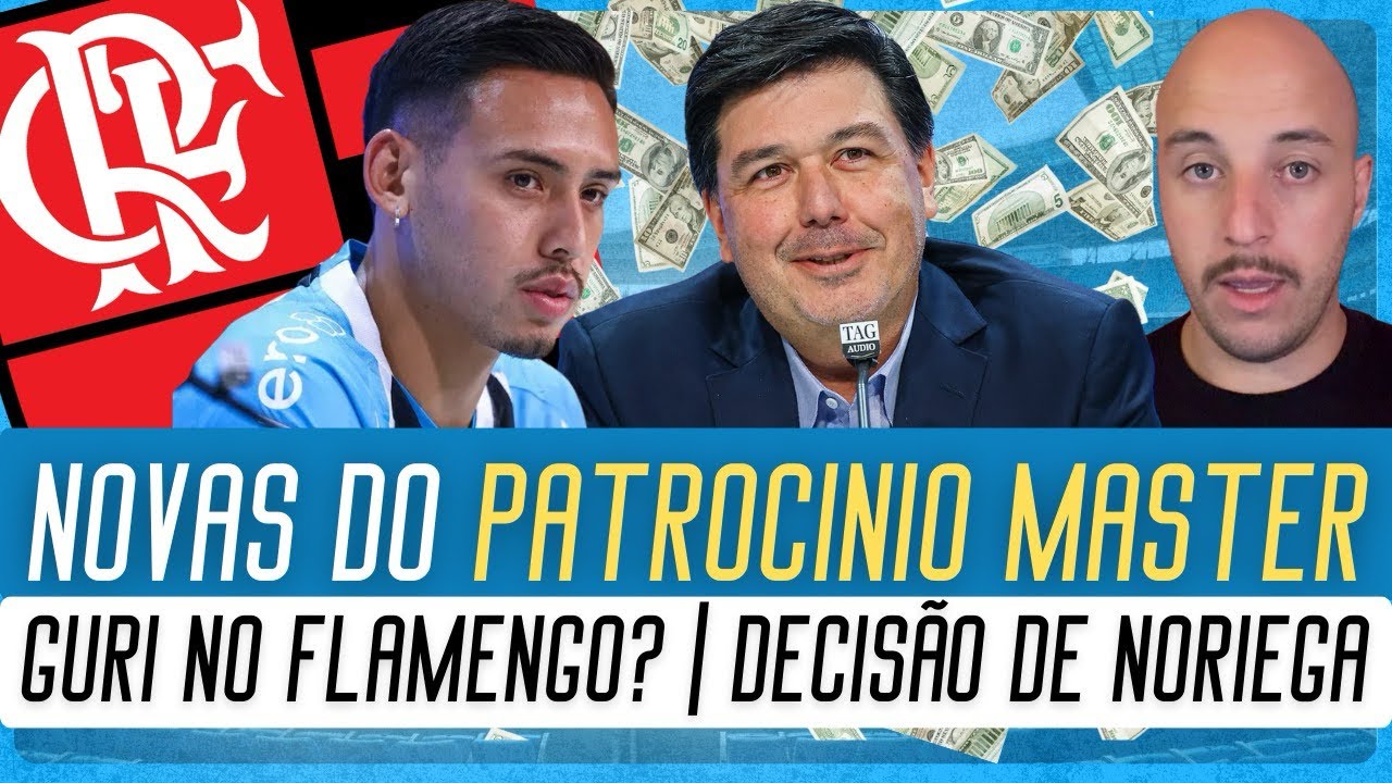 🔵LUIS CASTRO E A DERROTA PARA O FLU | PATROCINIO MASTER | GURI NO FLAMENGO? | DECISÃO DE NORIEGA