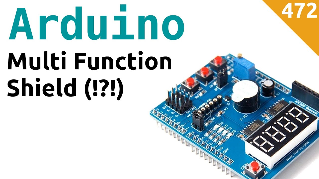 Multi Function Shield per Arduino - Video 472