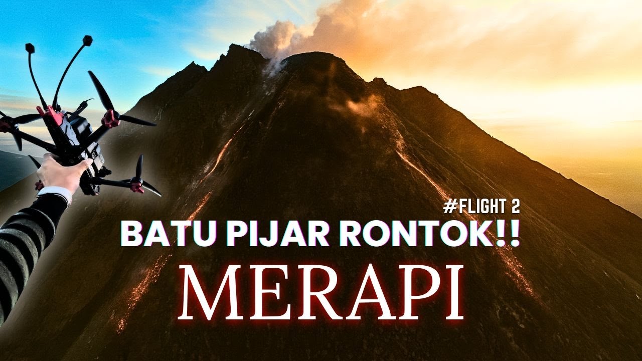 KANAN–KIRI AMBROL! Detik Batu Lava Pijar Rontok dari Kubah Barat Daya Merapi | Flight 2