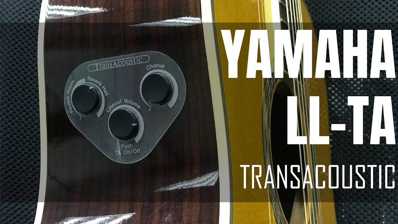 Yamaha LL-TA (TransAcoustic) Demo