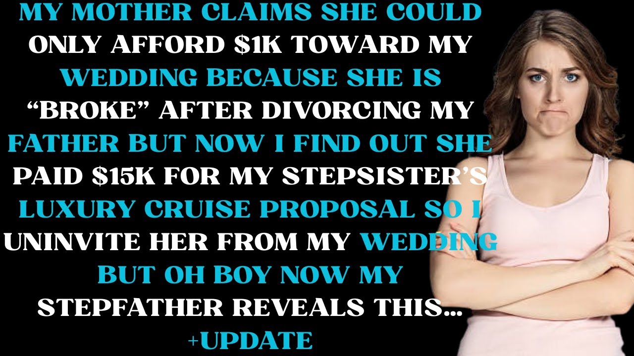 My mother says she can only afford to contribute $1k towards my wedding because she is broke from