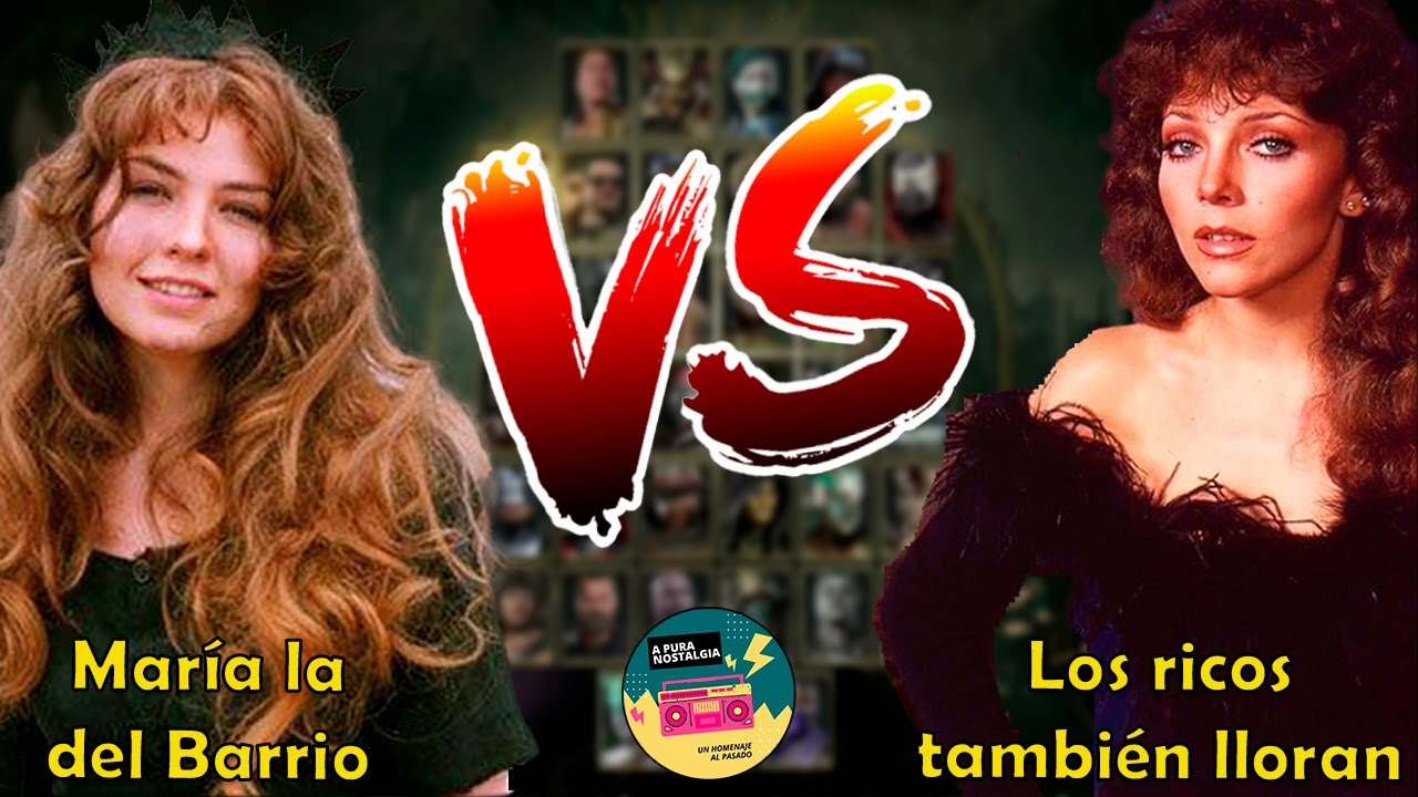 ENFRENTAMIENTO de NOVELA - MARÍA la del BARRIO VS los RICOS también LLORAN