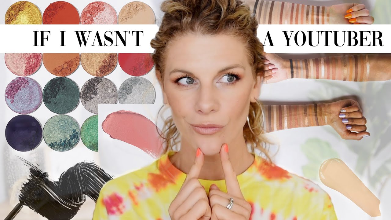 Makeup I Would Own If I WASN'T A YouTuber