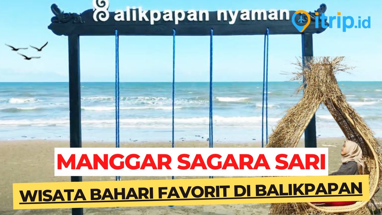 Pantai Manggar Sagara Sari, Wisata Bahari Favorit di Balikpapan