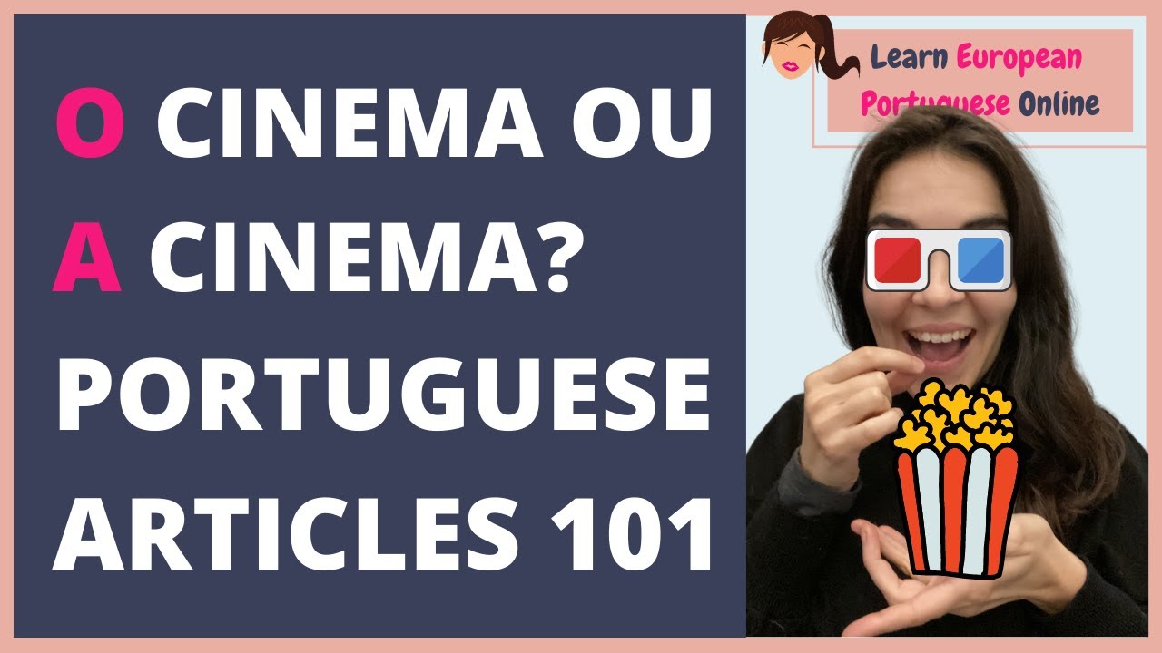 Portuguese Articles For Beginners - How to Know if A Word is Masculine or Feminine in Portuguese