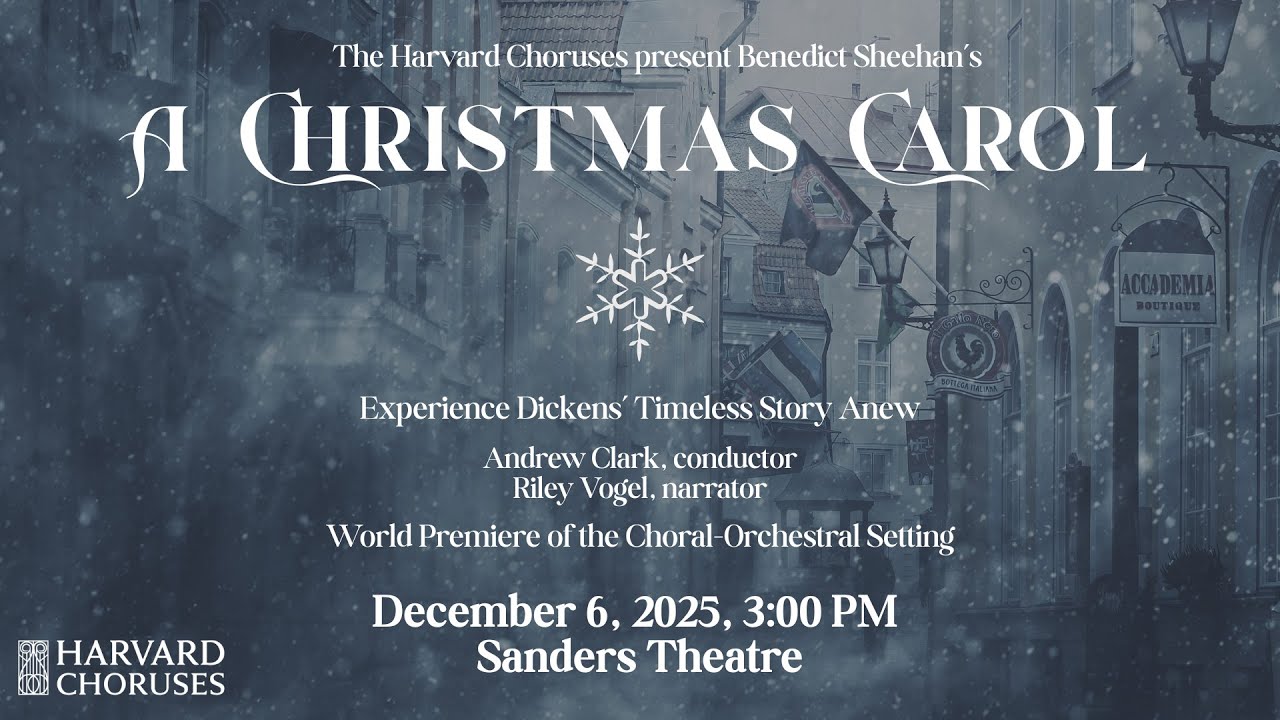 The Harvard Choruses present A Christmas Carol