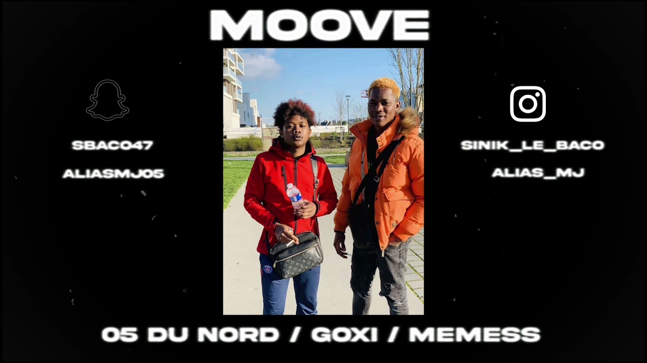 Memess x Goxi feat 05 du Nord - Moov