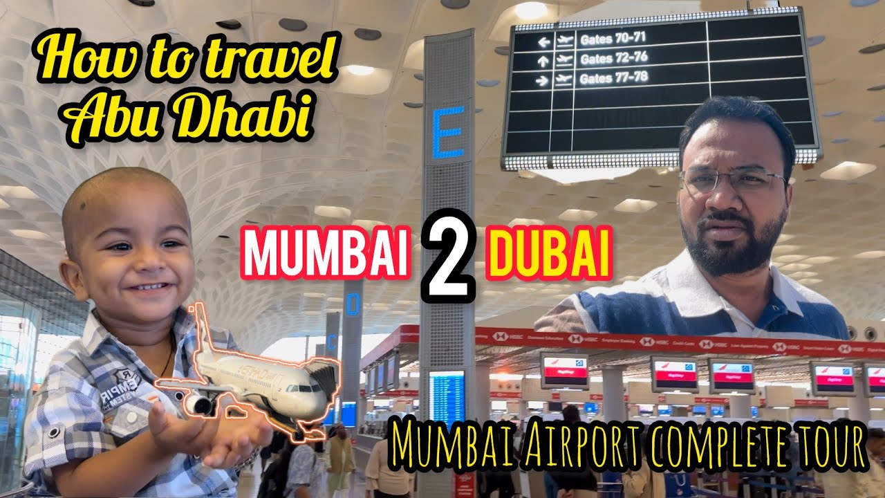Mumbai To Abudhabi Etihad Airways complete Details Mumbai International Airport | Dubai Airport