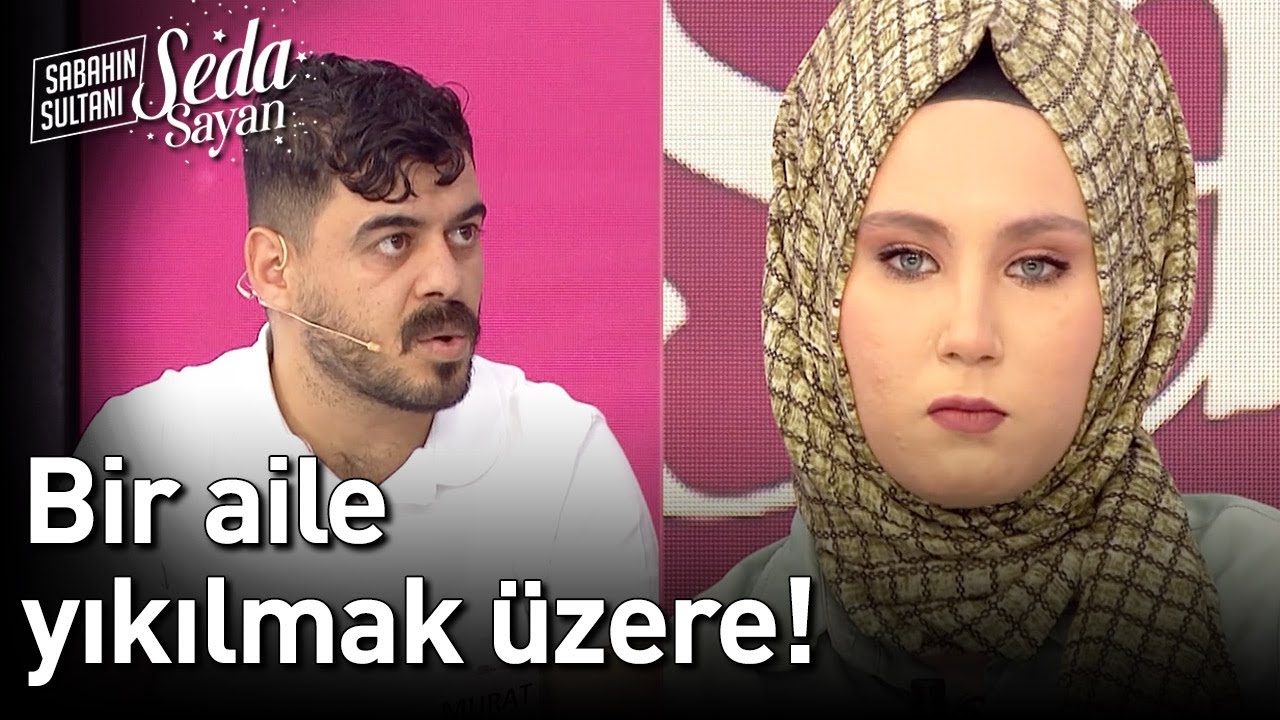Bir Aile Yıkılmak Üzere! - Sabahın Sultanı Seda Sayan