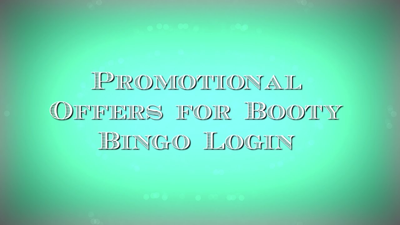 Promotional Offers for Booty Bingo Login