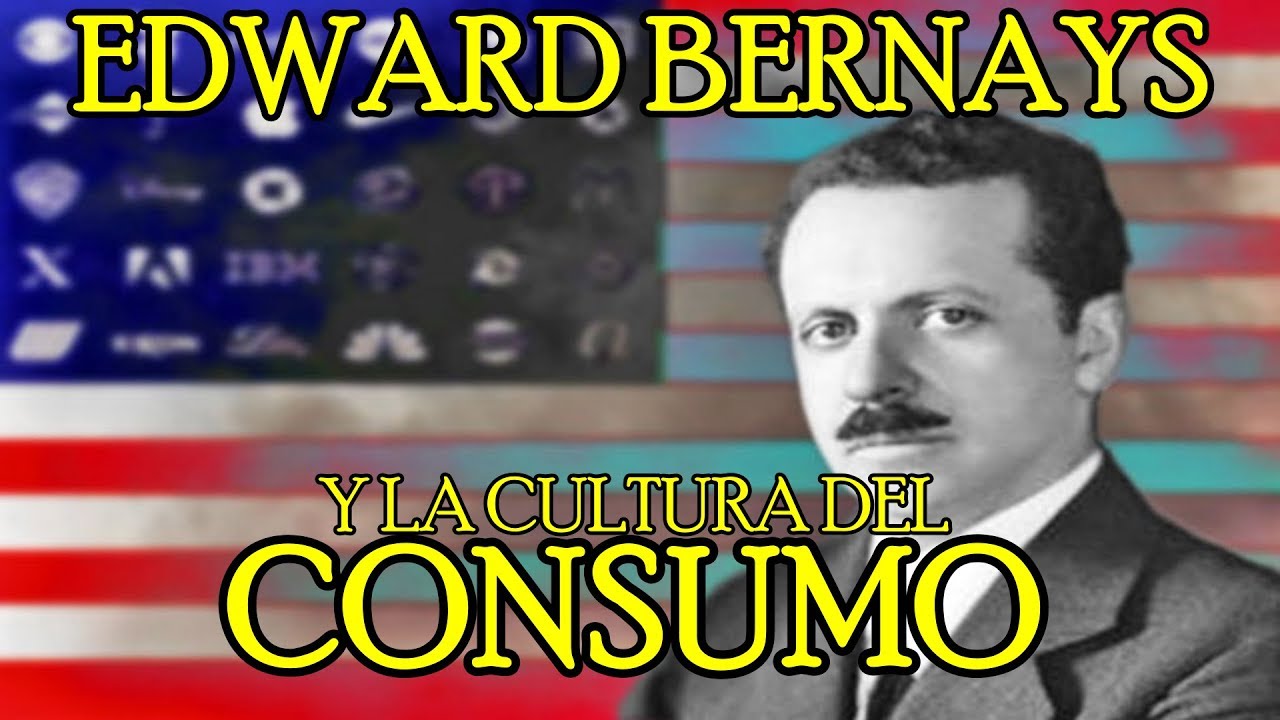 Edward Bernays y la cultura del consumo