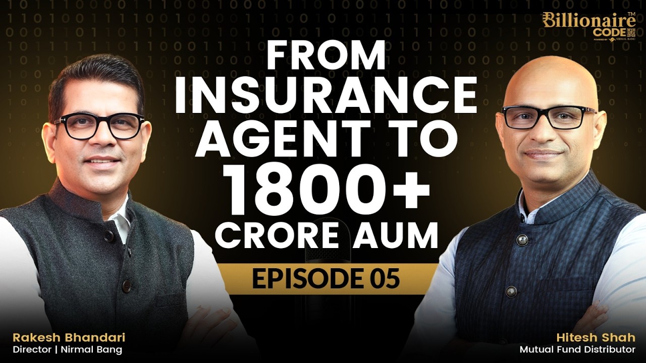 From insurance agent to 1800 crore AUM | The Billionaire Podcast Series | Ft. Hitesh Shah | Ep 05