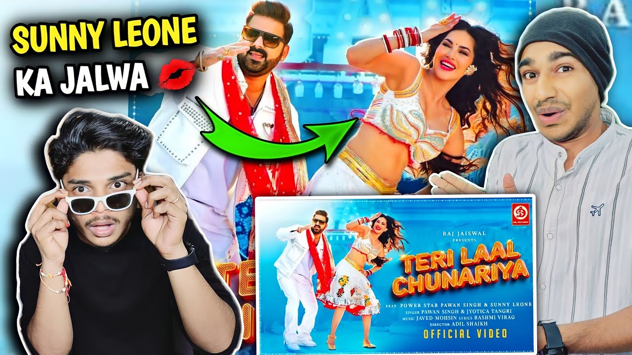 Teri Laal Chunariya | SONG REACTION | Pawan Singh | Sunny Leone |