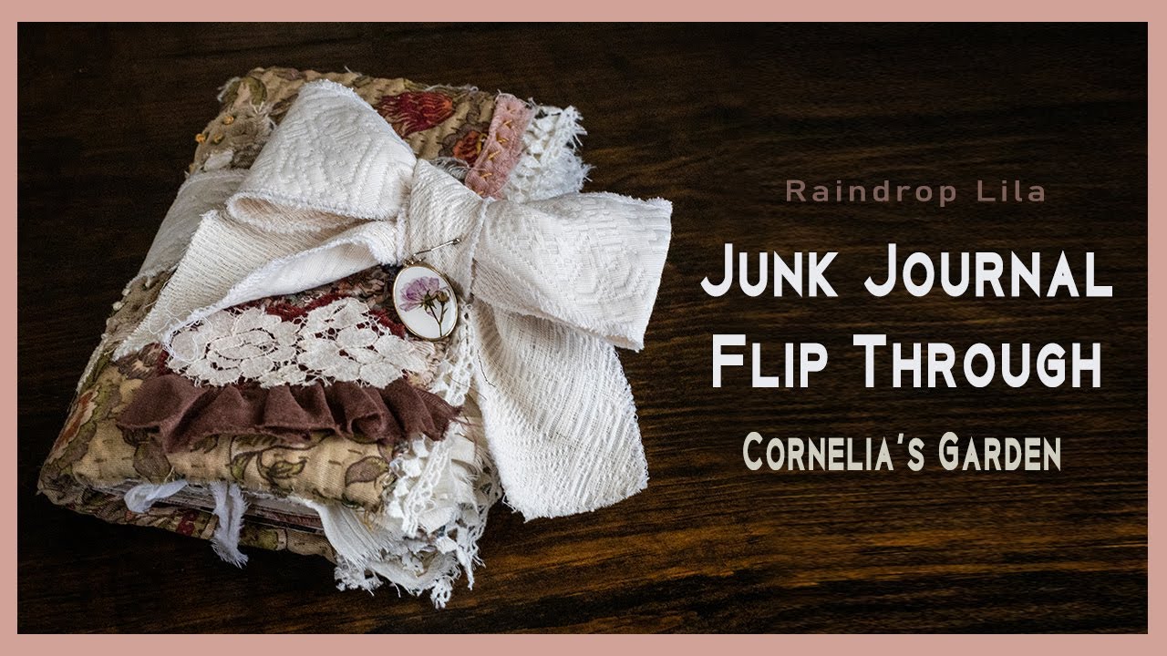 Cornelia's Garden Junk Journal Flip Through #journalflipthrough