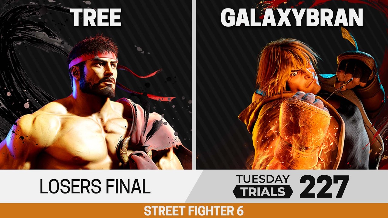 Tuesday Trials 227 SF6 Losers Final - Tree (Ryu) vs GalaxyBrAn (Ken)