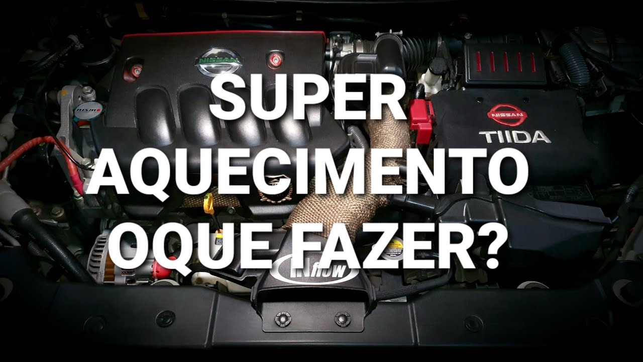Super aquecimento oque fazer?