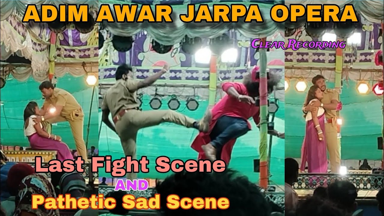 Adim Owar Jarpa Opera / Last Fight And Sad Scene 2024 / Suluk Sagai Tala re Asha Tahen Kana Aam Re