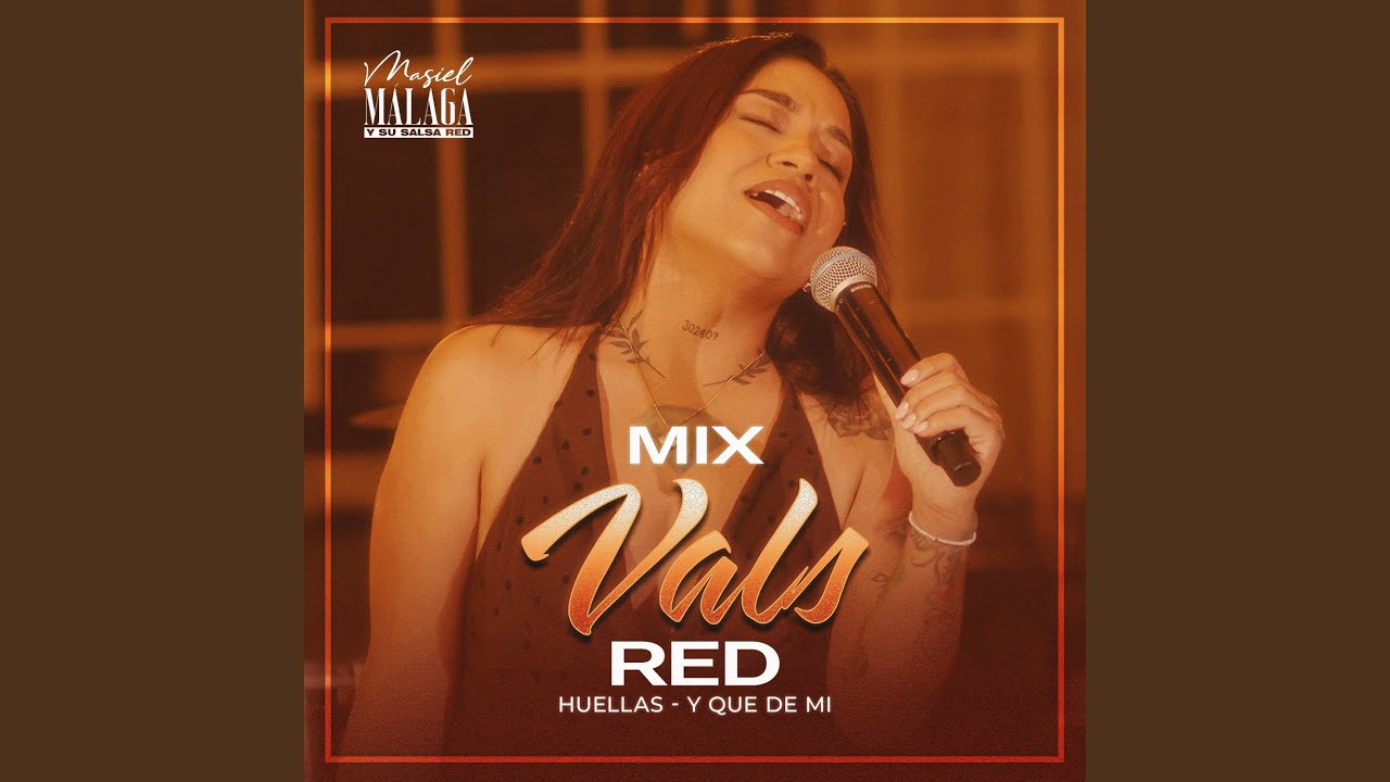 Mix Vals Red Huellas - Y Que de mi