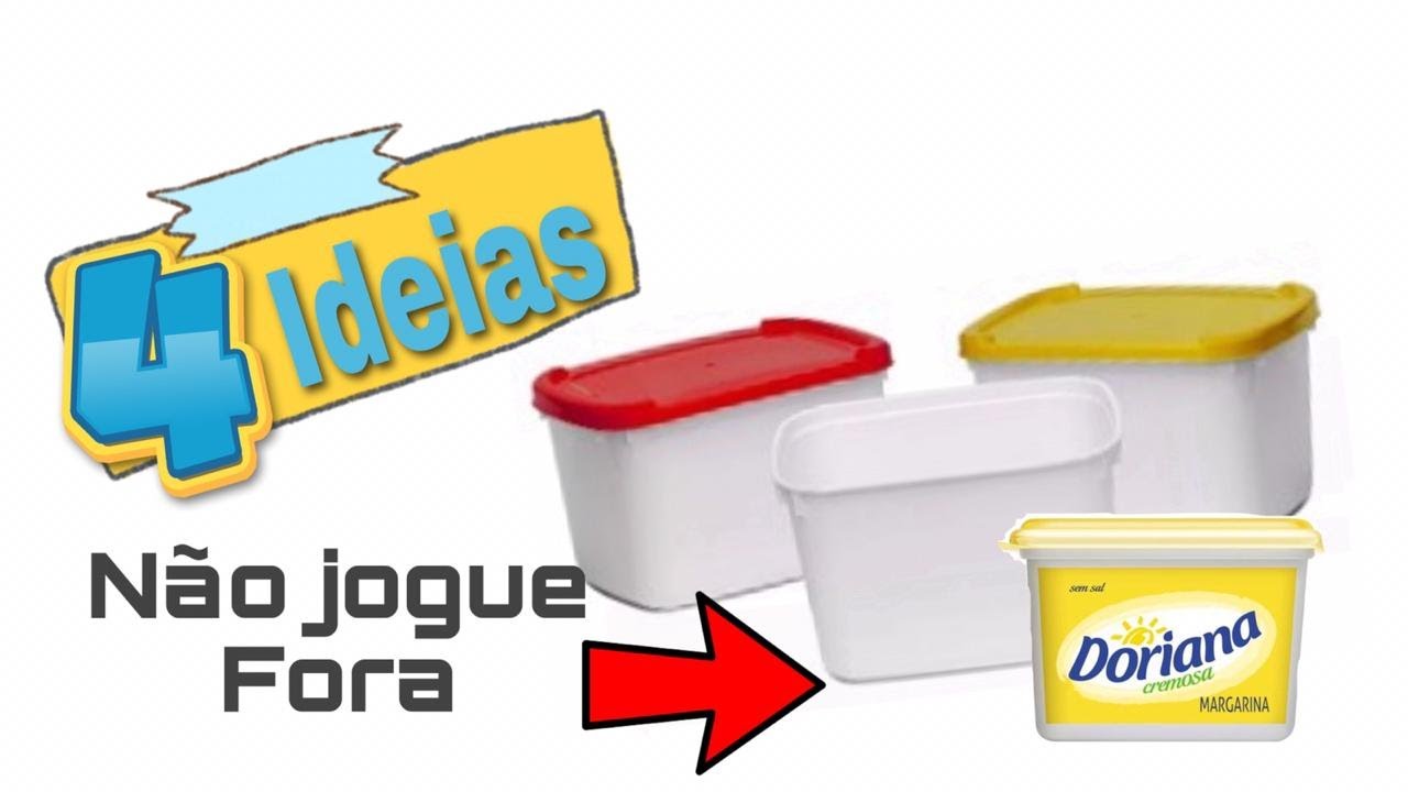 4 IDEIAS COM POTES DE SORVETE E POTES DE MARGARINA