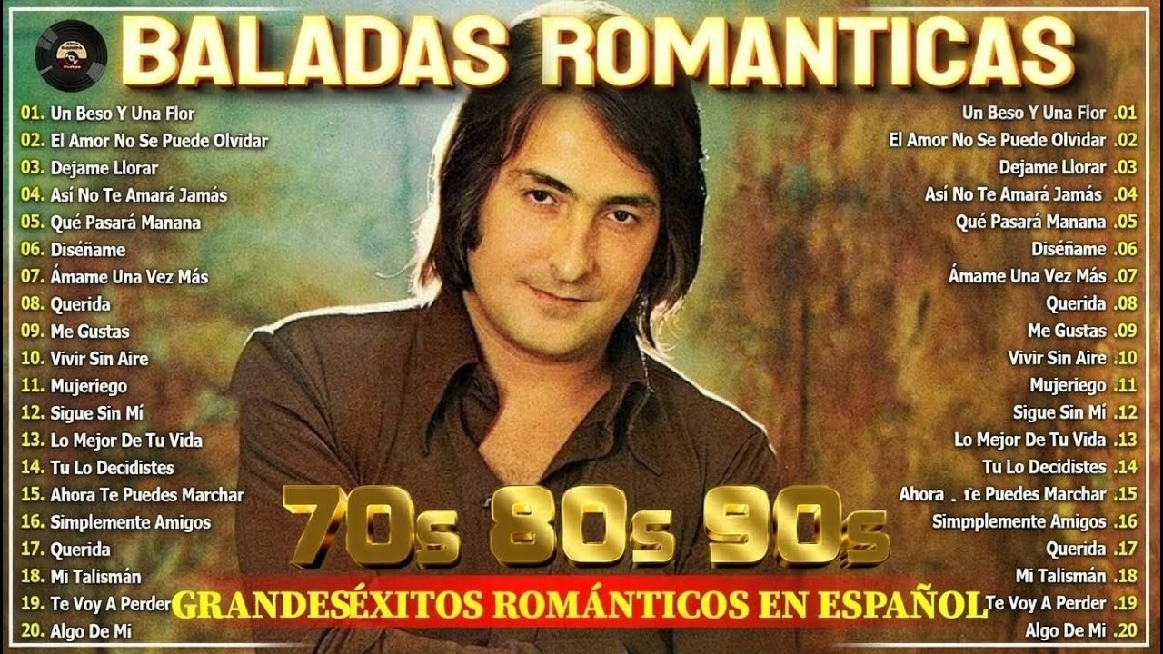 Mix de Baladas Románticas en Español | Canciones de Amor que Nunca se Olvidan.