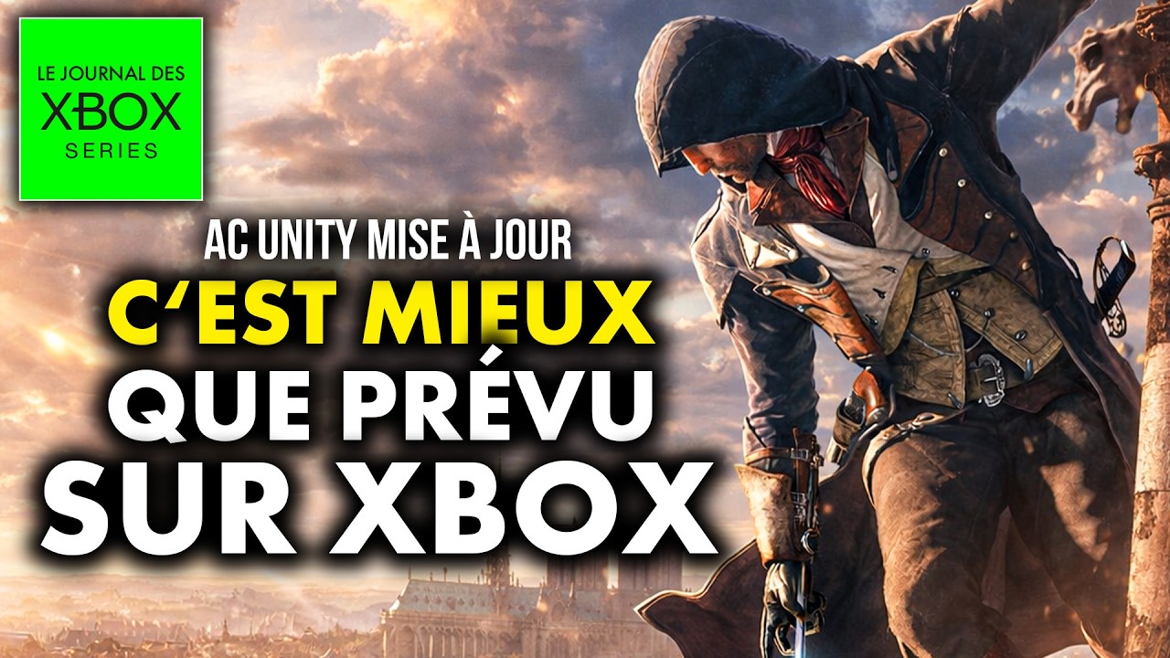 Xbox Series : Assassin's Creed Unity est BIEN MEILLEUR avec sa derni&egrave;re MAJ 💥