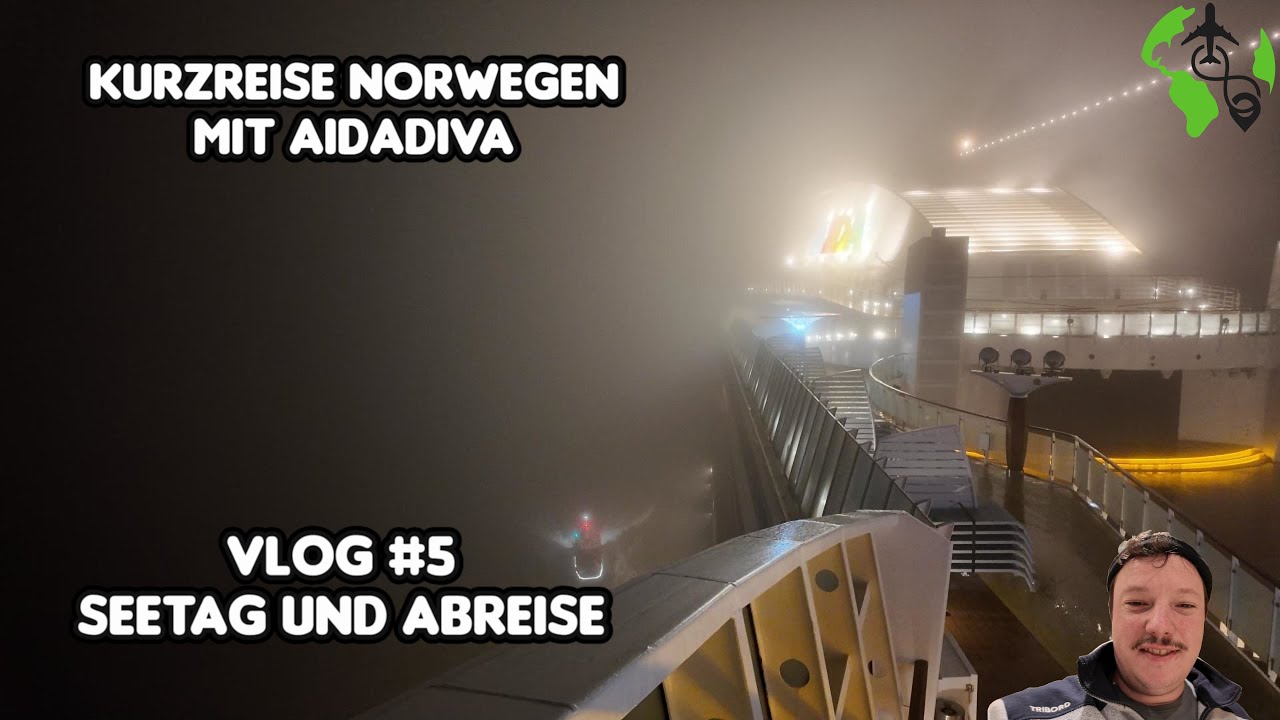 AIDA Kurzreise Norwegen – Seetag und nebelreiche Abreise | Vlog Teil 5