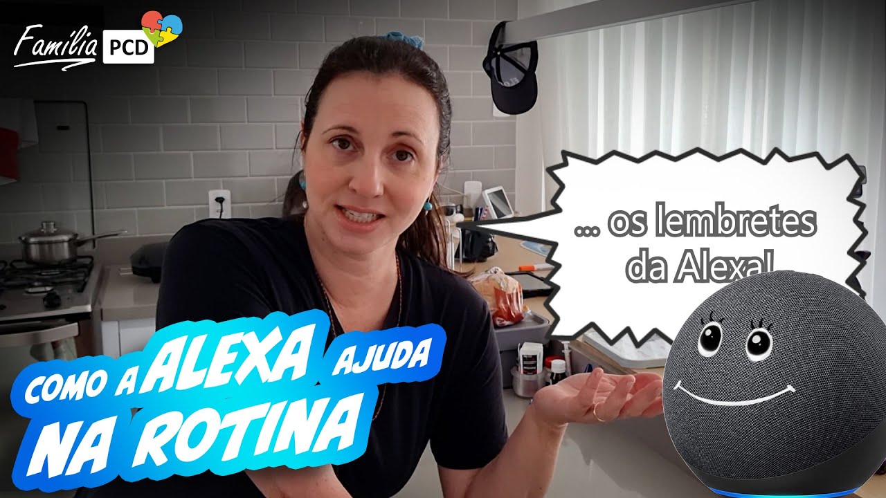 COMO USAMOS A ALEXA NA ROTINA COM AS CRIAN&Ccedil;AS + QUADRO DE REGRAS DE CONDUTA