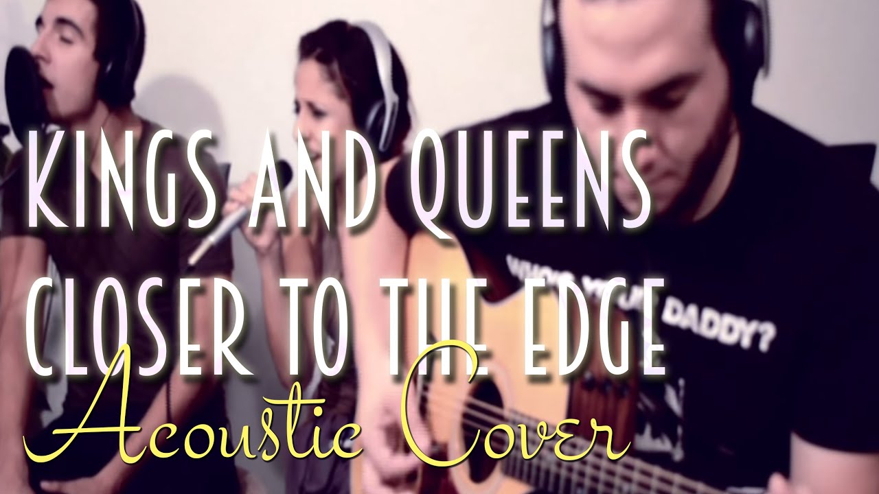 30 Seconds to Mars - Kings and Queens/Closer to The Edge (Live Acoustic Cover)