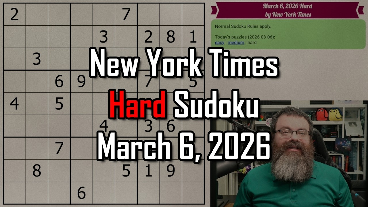 NYT Hard Sudoku Walkthrough | March 6, 2026