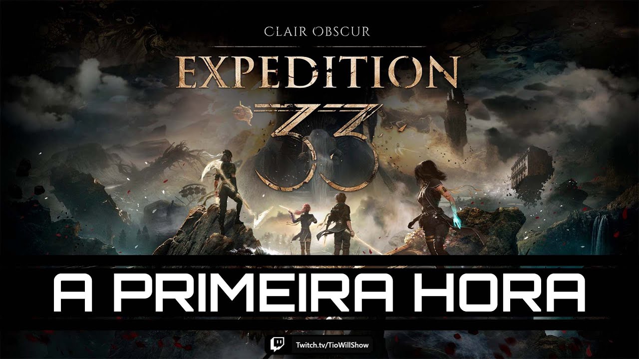 A PRIMEIRA HORA - Clair Obscur: Expedition 33