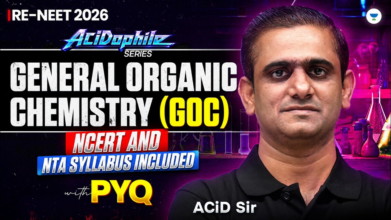 General Organic Chemistry (GOC) One Shot  | RE-NEET 2026 Complete Revision | By ACiD Sir