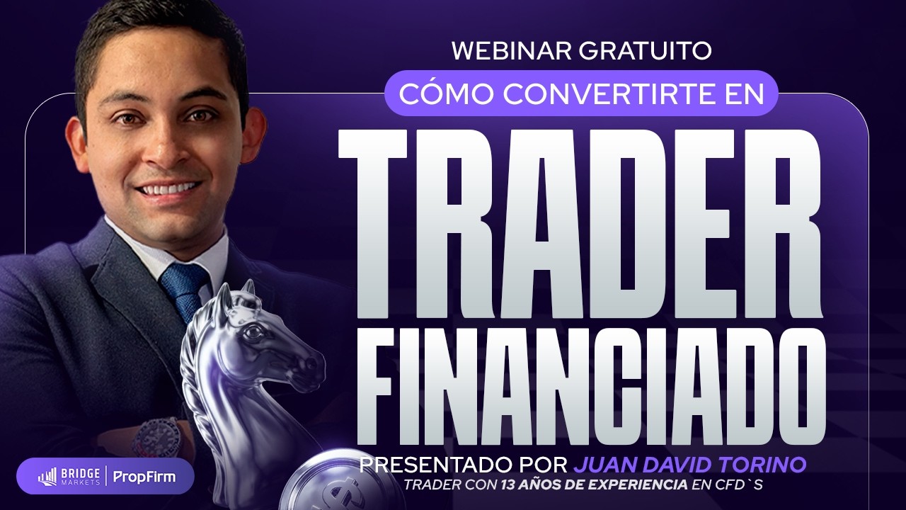 💡 Convi&eacute;rtete en trader financiado - Webinar