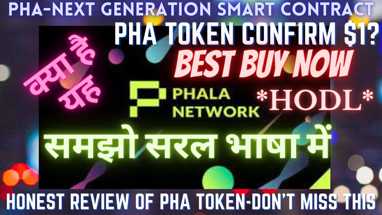 🔴What is Phala Network? 🔥PHA TOKEN 10X SOON? 🔥Buy Now HODL What is FAT Contracts? 🔴जान लो इसको 🔴PHA.