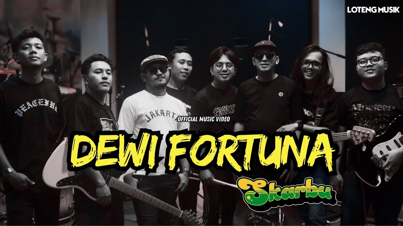 SKARBU - DEWI FORTUNA (MUSIC VIDEO)
