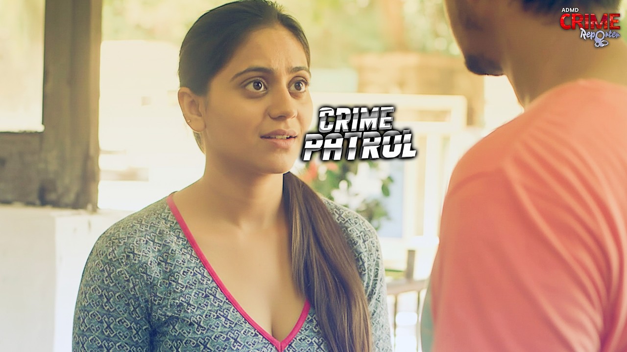 लड़की का 3 साल फ़ायदा उठाया | Crime Patrol | #crime | Full Episode #2026 | PART 01