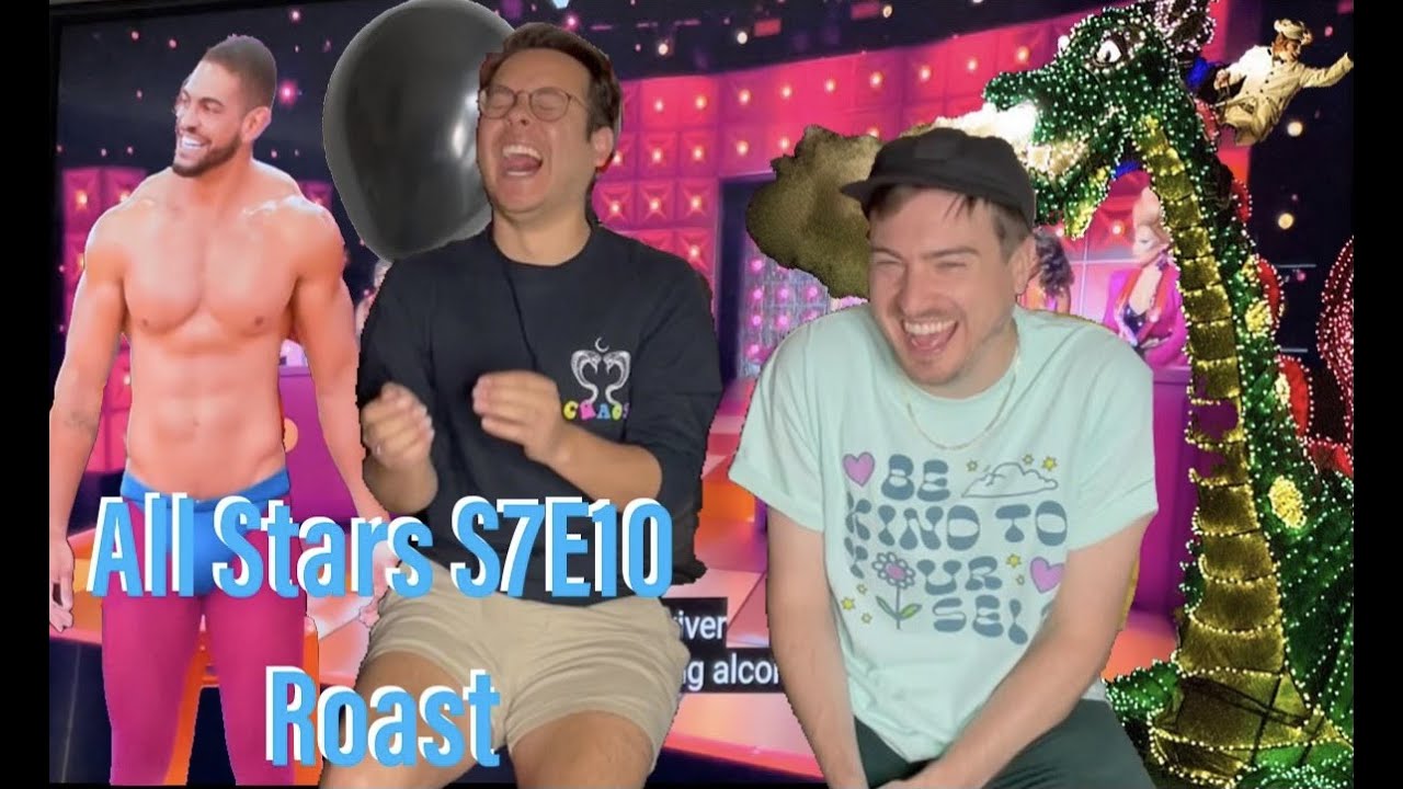 Rupaul's Drag Race All Stars 7 Episode 10 Roast Reaction