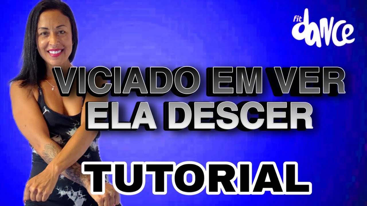 📣TUTORIAL‼️VICIADO EM VER ELA DESCER - Zé Felipe, Mc Ryan SP,  DJ LK da Escócia | FitDance (Coreo)