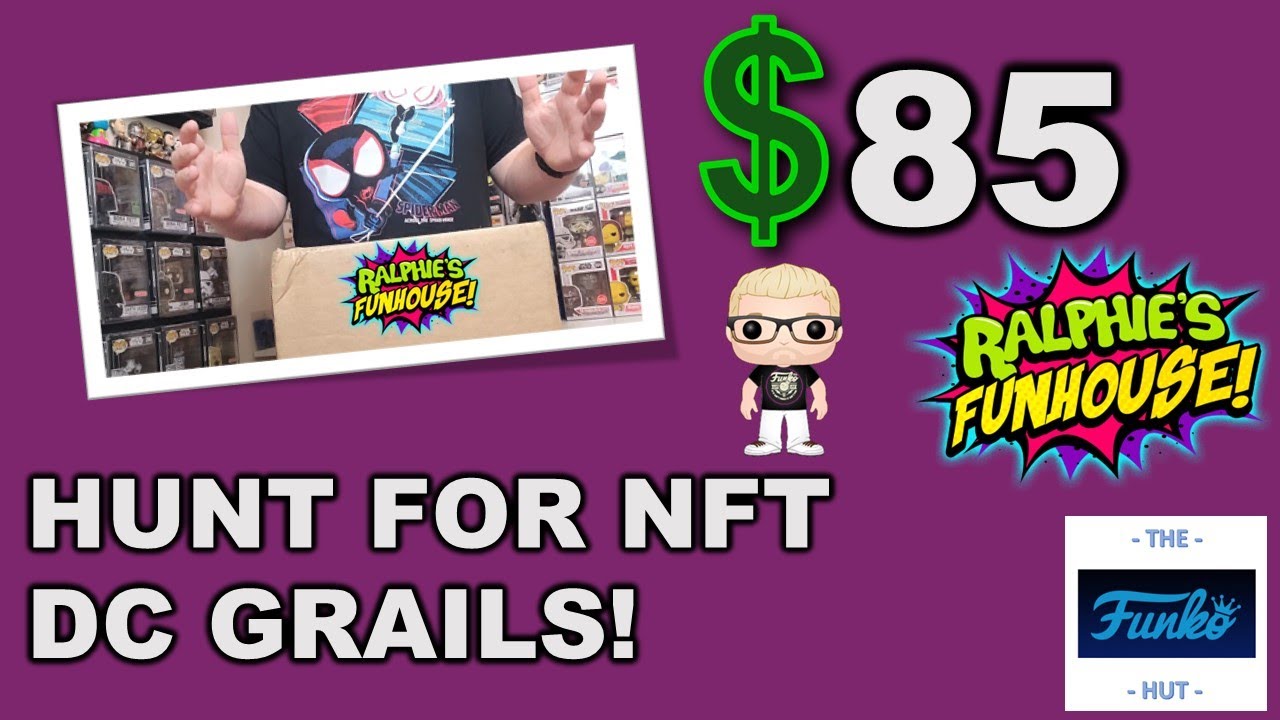 Ralphie's Funhouse $85 Guaranteed Value NFT DC Grail Hunt Funko Pop! Mystery Box Unboxing.