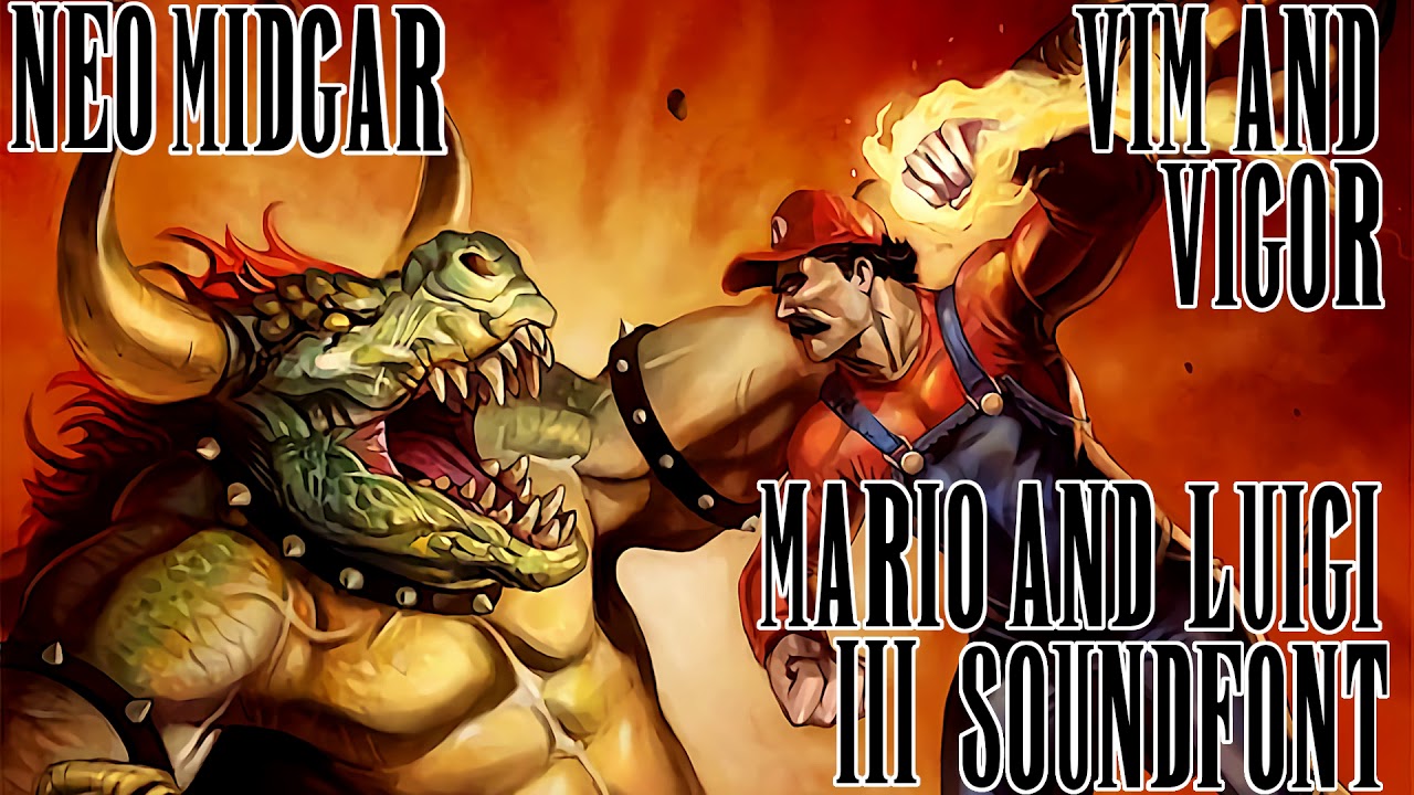 MARIO & LUIGI 3 SOUNDFONT: Vim & Vigor - KINGDOM HEARTS II
