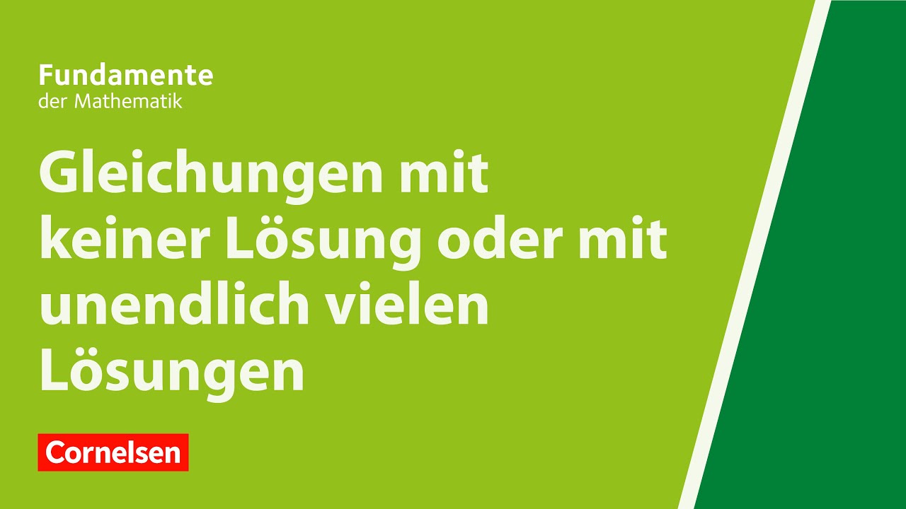 Gleichungen mit keiner L&ouml;sung oder mit unendlich vielen | Fundamente der Mathematik | Erkl&auml;rvideo