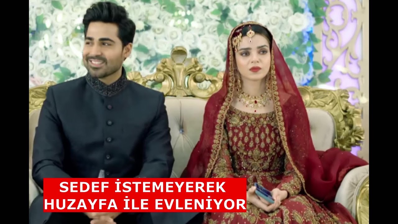 SIRÇA SARAY'DA SEDEF İSTEMEYEREK HUZAYFA İLE EVLENİYOR