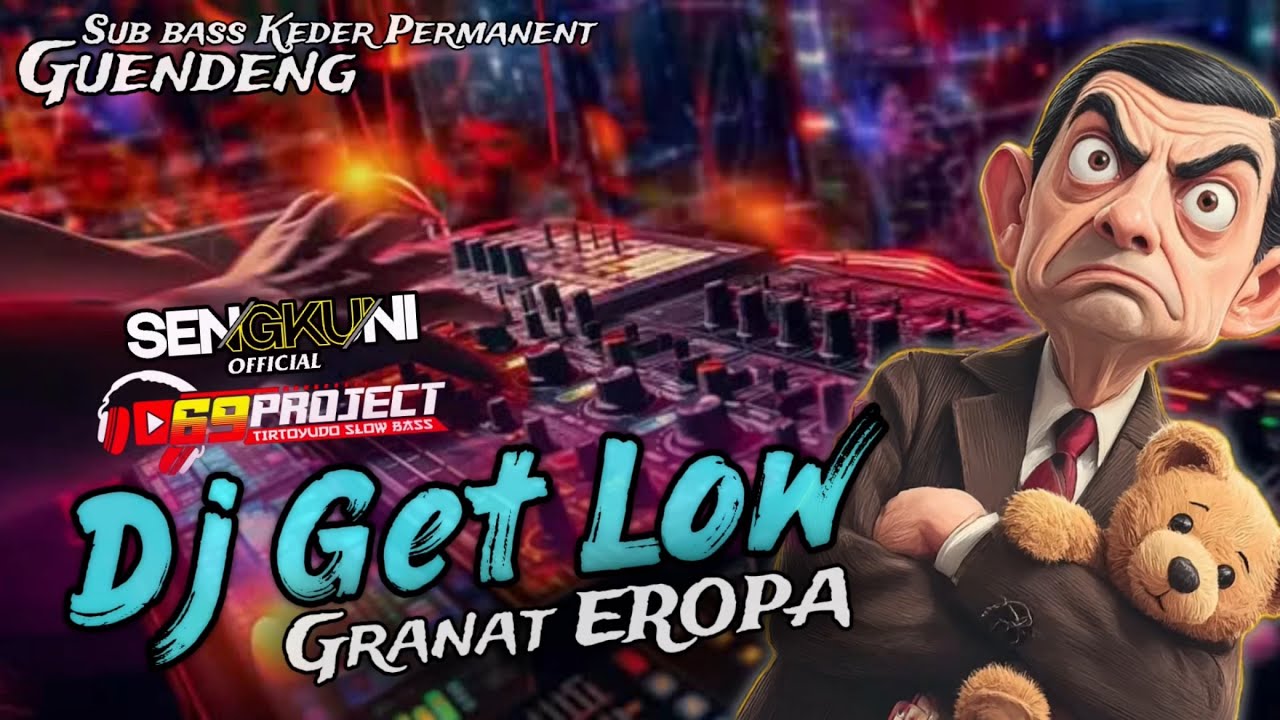 Woow‼️DJ GET LOW 69 Project , MIDLLE EROPA , siap siap di amuk warga ( SENGKUNI OFFICIAL )