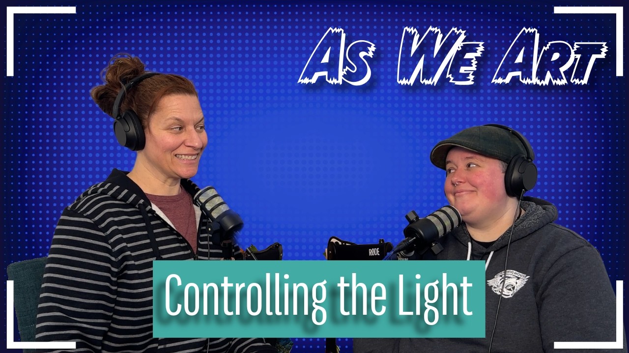 Ep. 7 - Controlling the Light