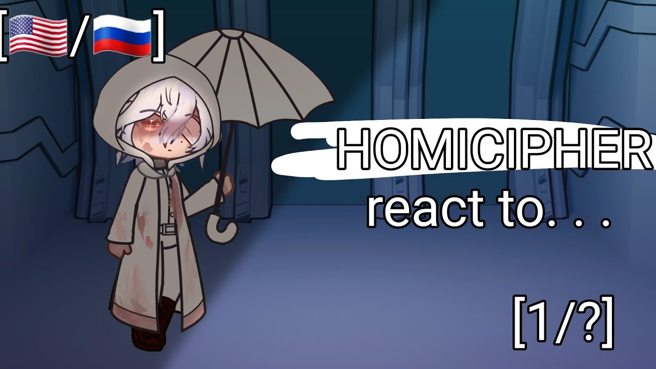 [🇺🇸/🇷🇺] Homicipher react to random video [2X] [1/? ]